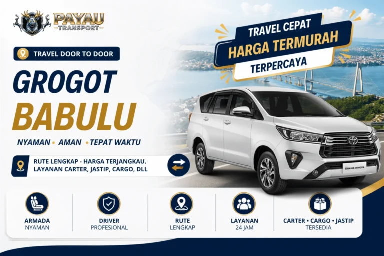 Travel Grogot Babulu Harga Terjangkau | Berangkat Rutin Setiap Hari