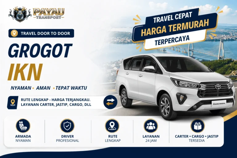 Travel Grogot IKN Nyaman & Aman | Berangkat Setiap Hari