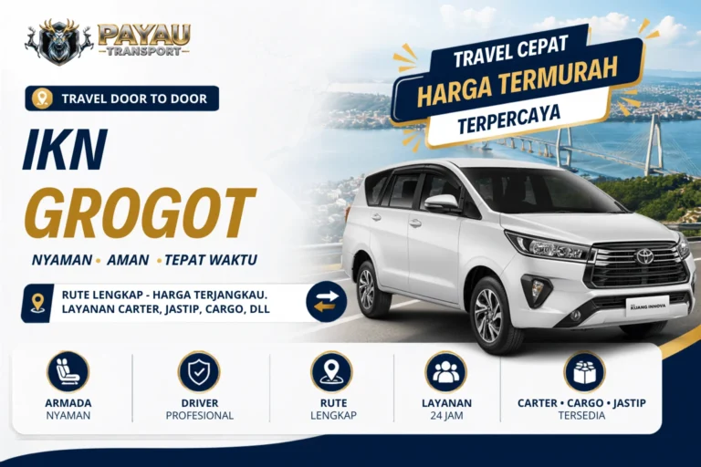 Travel IKN Grogot Jemput Antar | Berangkat Setiap Hari