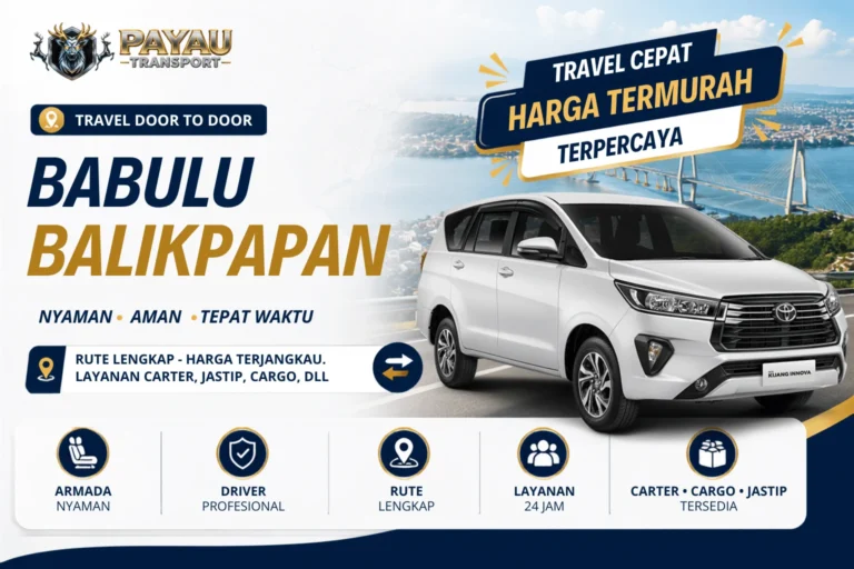 Travel Babulu Balikpapan Jemput Antar | Jadwal Keberangkatan Setiap Hari