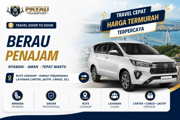 Travel Berau Penajam Murah | Tersedia Setiap Hari