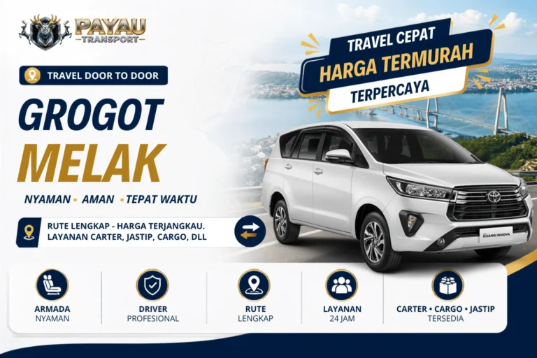 Travel Grogot Melak Harga Terjangkau | Jadwal Keberangkatan Setiap Hari