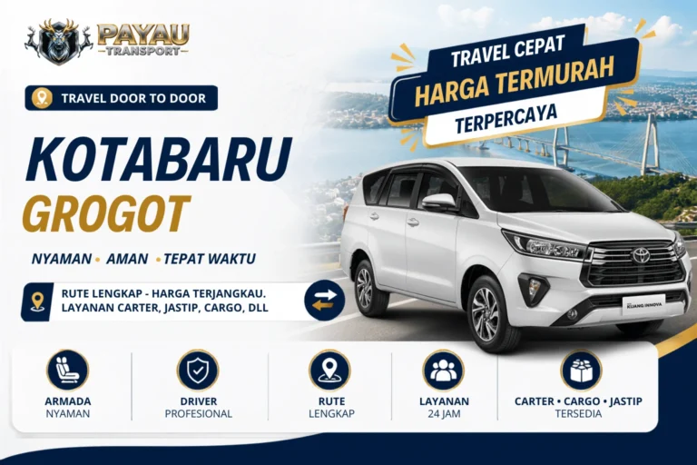 Travel Kotabaru Grogot Cepat | Jadwal Keberangkatan Setiap Hari