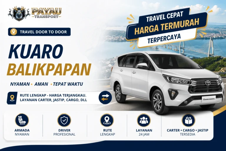 Travel Kuaro Balikpapan Terpercaya | Tersedia Setiap Hari