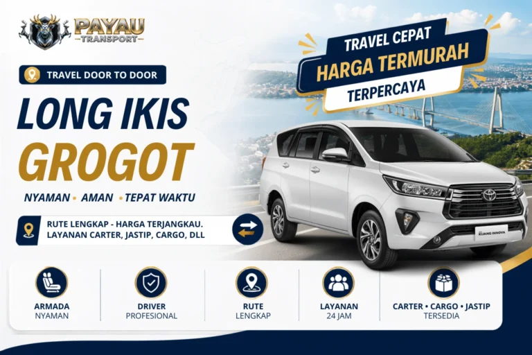 Travel Long Ikis Grogot Cepat | Berangkat Setiap Hari