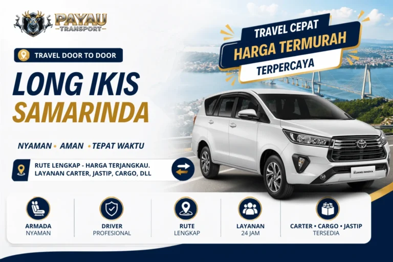 Travel Long Ikis Samarinda Nyaman & Aman | Tersedia Setiap Hari