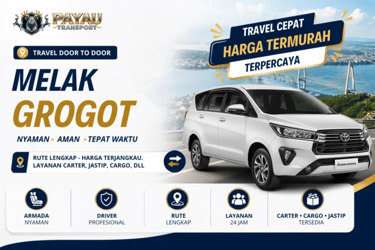 Travel Melak Grogot Jemput Antar | Berangkat Setiap Hari