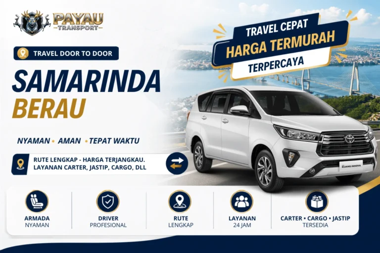 Travel Samarinda Berau Cepat | Jadwal Keberangkatan Setiap Hari
