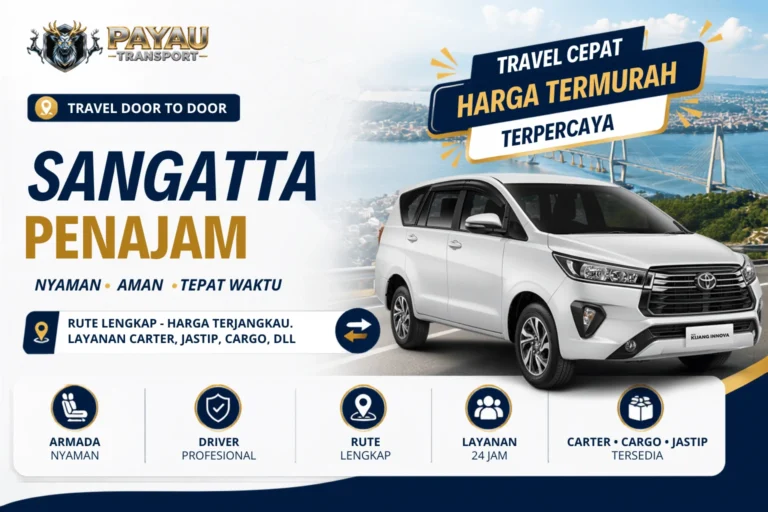 Travel Sangatta Penajam Murah | Berangkat Setiap Hari