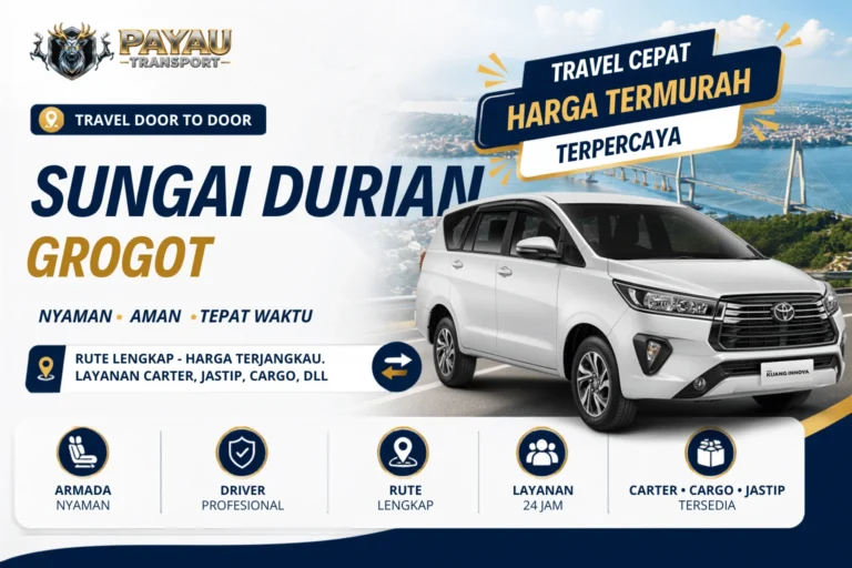 Travel Sungai Durian Grogot Jemput Antar | Tersedia Setiap Hari