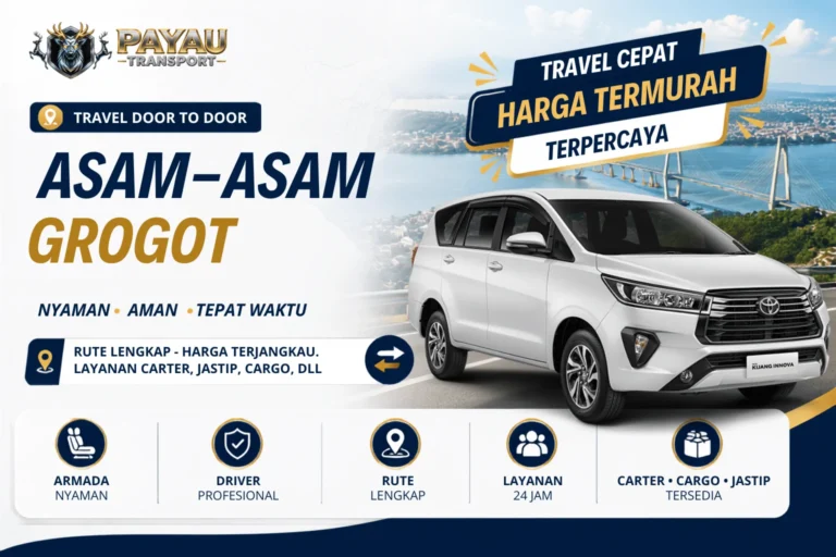 Travel Asam-Asam Grogot Murah | Jadwal Setiap Hari
