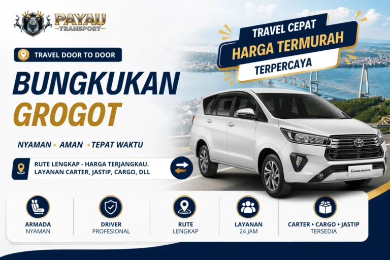 Travel Bungkukan Grogot Cepat | Jadwal Setiap Hari