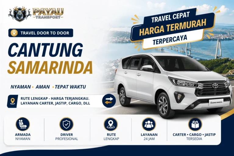 Travel Cantung Samarinda Cepat | Jadwal Keberangkatan Setiap Hari