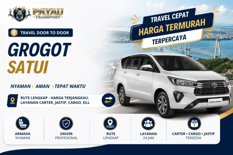Travel Grogot Satui Jemput Antar | Tersedia Setiap Hari