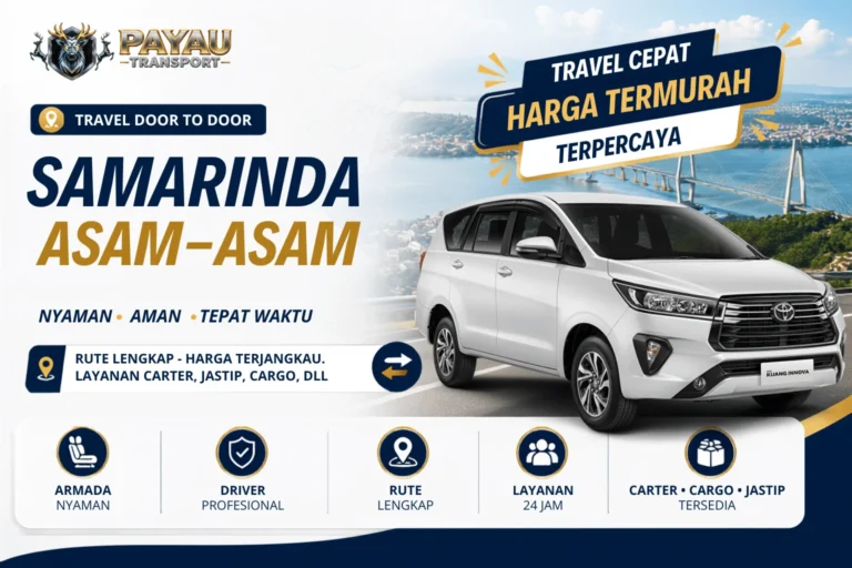 Travel Samarinda Asam-Asam Jemput Antar | Jadwal Keberangkatan Setiap Hari